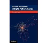 Natural Monopolies in Digital Platform Markets by Francesco New York University Ducci Francesco New York University Ducci (Auteur)