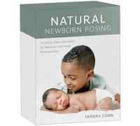 Natural Newborn Posing Deck: 56 Simple, Baby-led Looks for Newborn and Family Photographers