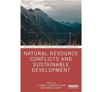 Natural Resource Conflicts and Sustainable Development Unknown (Auteur)