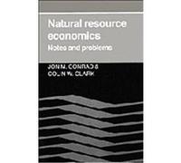 Natural Resource Economics Colin W. Clark, Jon M. Conrad (Auteur)