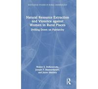 Natural Resource Extraction and Violence against Women in Rural Places