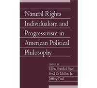 Natural Rights Individualism and Progressivism in American Political Philosophy Volume 29 Part 2 - Cambridge University Press - Cambridge University Press Cambridge University PressCambridge Universit