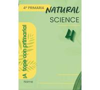 NATURAL SCIENCE 4 ¡A tope con primaria!: Actividades divertidas y fichas prácticas en inglés para aprender y reforzar Natural Science, incluye recursos interactivos y soluciones descargables.