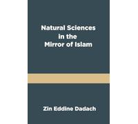 Natural Sciences in the Mirror of Islam
