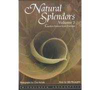 Natural Splendors, Vol. 3 - Garden Scenes from Europe [Import USA Zone 1]