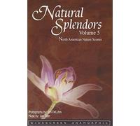Natural Splendors, Vol. 5: North America [Import USA Zone 1]