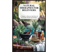 Natural Therapies For Beginners