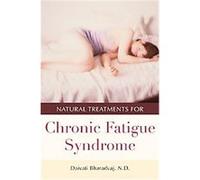 Natural Treatments for Chronic Fatigue Syndrome, Complementary and Alternative Medicine Daivati Bharadvaj (Auteur)