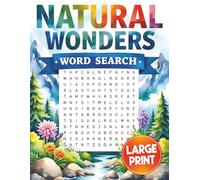 Natural Wonders Word Search Book for Adults Large Print Puzzle: Big Word Find Puzzles for Adult & Seniors To Keep Mind Busy, Activity Games for Elderly Men Women Stress Relief