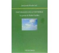 Naturaleza De Lo Invisible: La Poesía De Rafael Guillén - Jurado Morales, José Jurado Morales, José (Auteur)