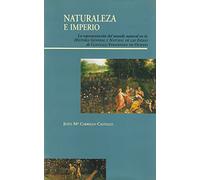Naturaleza e Imperio. La representación del mundo natural en la Historia General y Natural de las Indias de Gonzalo Fernández de Oviedo: la ... la historia general y natural de las Indias