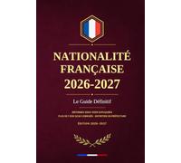Naturalisation Française 2026 : Le Guide Officiel de Préparation à l'Examen Civique B2 et à l'Entretien en Préfecture: 1600 QCM Corrigés, ... Institutions et Valeurs de la République