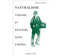 Naturalisme, vérisme et réalisme dans l'opéra: De 1890 à 1930