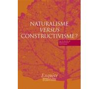 Naturalisme versus constructivisme ?