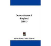 Naturalismen I England Georg Morris Cohen Brandes (Auteur)