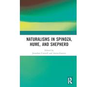 Naturalisms in Spinoza, Hume, and Shepherd