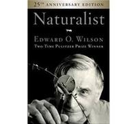 Naturalist 25th Anniversary Edition by Edward O Wilson Edward O Wilson (Auteur)