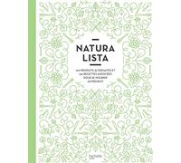 Naturalista: 100 produits alternatifs et 150 recettes associées pour se nourrir autrement