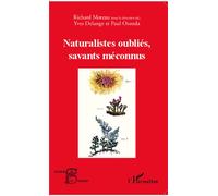 Naturalistes oubliés, savants méconnus - Richard Moreau - L'harmattan - broché - Essai