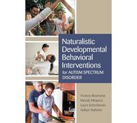 Naturalistic Developmental Behavioral Interventions for Autism Spectrum Disorder