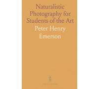 Naturalistic Photography for Students of the Art