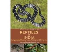 Naturalists Guide To The Reptiles Of Sou Indraneil Das, (Auteur)