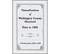 Naturalizations Of Washington County, Maryland, Prior To 1880