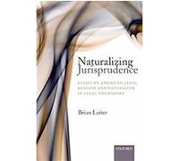 Naturalizing Jurisprudence Brian Leiter (Auteur)