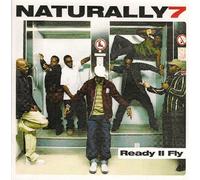 Naturally 7 - Ready II Fly