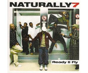 Naturally 7 - Ready II Fly