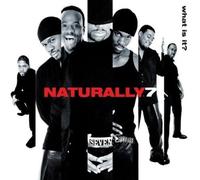 Naturally 7 - What is It