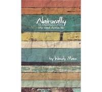 Naturally Supernatural - The Normal Christian Life Wendy Mann (Auteur)