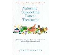 Naturally Supporting Cancer Treatment