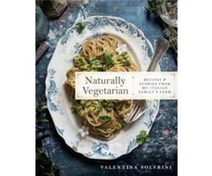 Naturally Vegetarian by Valentina Solfrini Inconnu (Auteur)
