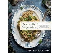 Naturally Vegetarian by Valentina Solfrini Inconnu (Auteur)