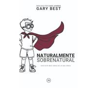 Naturalmente Sobrenatural: Dios está mas cerca de lo que crees