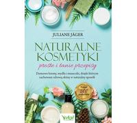 Naturalne kosmetyki - Juliane Jager (littérature sur la santé en polonais)