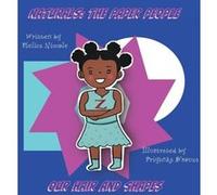 Naturals The Paper People Our Hair and Shapes - Amazon Digital Services LLC KDP - Amazon Digital Services LLC KDP - Livre en Anglais Amazon Digital Services LLC KDPAmazon Digital Services LLC KDP (Aut