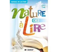 Nature À Lire Ce2 - Manuel De Lecture