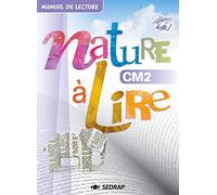 MANUEL NATURE A LIRE CM2