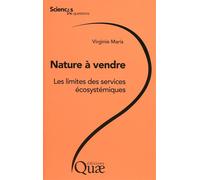 Nature à vendre Limites des services écosystémiques. - Virginie Maris - Quae - broché - Essai