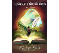 Nature and Adventure Sports for Young Champions: An Educational Guide for Boys and Girls Ages 7-12