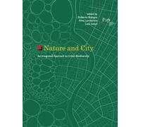 Nature and city. An integrated approach to urban biodiversity