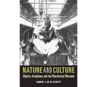 Nature and Culture by Samuel Alberti Samuel J. M. M. Alberti (Auteur)