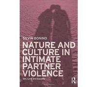 Nature and Culture in Intimate Partner Violence - [Version Originale] Inconnu (Auteur)