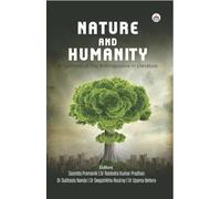 Nature and Humanity: A Synthesis of the Anthropocene in Literature