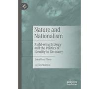 Nature and Nationalism: Right-wing Ecology and the Politics of Identity in Germany