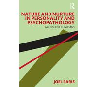 Nature And Nurture In Personality And Psychopathology