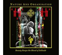 Nature and Organisation Beauty Reaps the Blood of Solitude (CD) Album Digipak