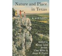 Nature and Place in Texas: A History